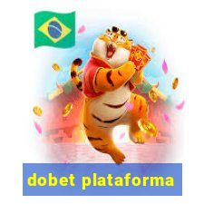 dobet plataforma